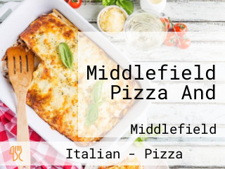 Middlefield Pizza And