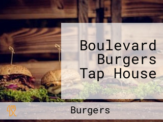 Boulevard Burgers Tap House