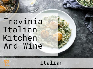 Travinia Italian Kitchen And Wine