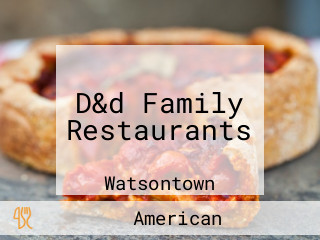 D&d Family Restaurants