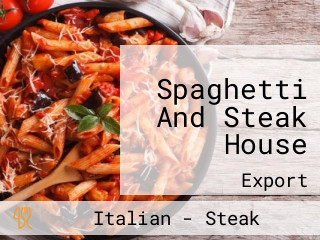 Spaghetti And Steak House