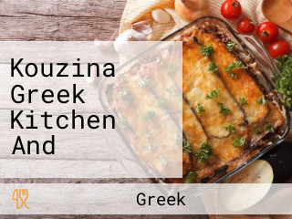 Kouzina Greek Kitchen And