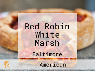 Red Robin White Marsh