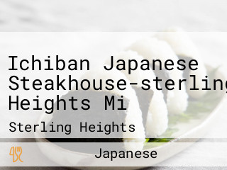 Ichiban Japanese Steakhouse-sterling Heights Mi