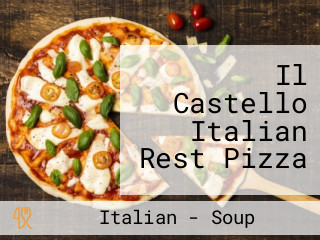 Il Castello Italian Rest Pizza