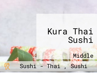 Kura Thai Sushi