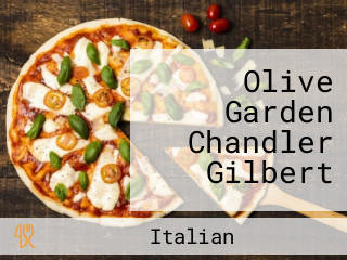 Olive Garden Chandler Gilbert