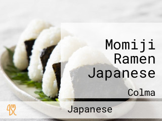 Momiji Ramen Japanese