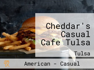 Cheddar's Casual Cafe Tulsa