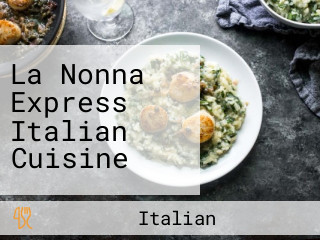 La Nonna Express Italian Cuisine