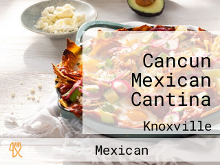 Cancun Mexican Cantina