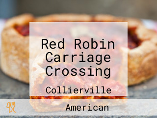 Red Robin Carriage Crossing