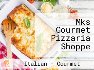 Mks Gourmet Pizzaria Shoppe