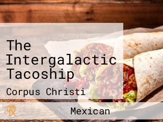 The Intergalactic Tacoship