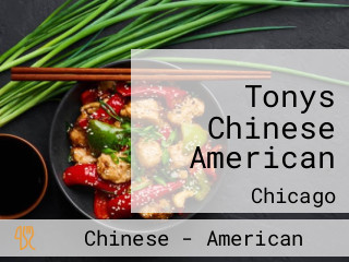 Tonys Chinese American