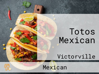 Totos Mexican