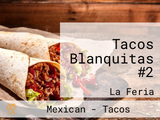 Tacos Blanquitas #2