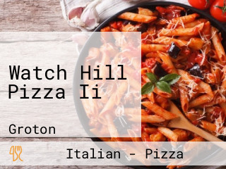 Watch Hill Pizza Ii