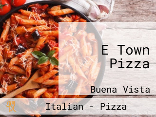 E Town Pizza