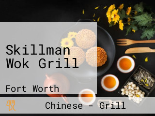 Skillman Wok Grill