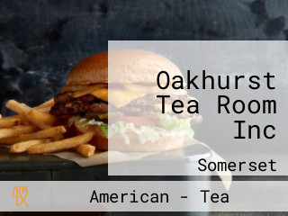 Oakhurst Tea Room Inc