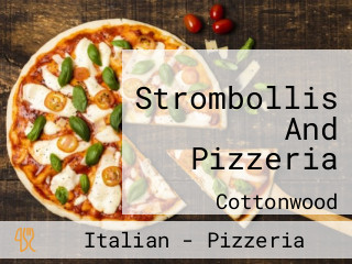Strombollis And Pizzeria