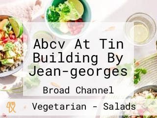 Abcv At Tin Building By Jean-georges