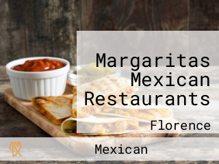 Margaritas Mexican Restaurants