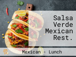Salsa Verde Mexican Rest.