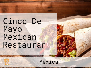 Cinco De Mayo Mexican Restauran