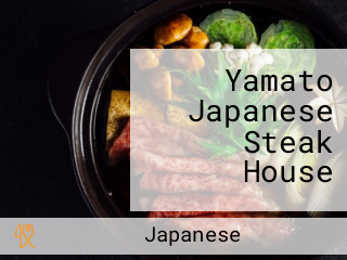 Yamato Japanese Steak House