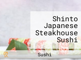 Shinto Japanese Steakhouse Sushi