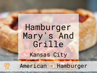 Hamburger Mary's And Grille