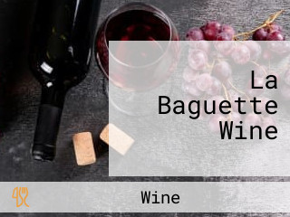 La Baguette Wine