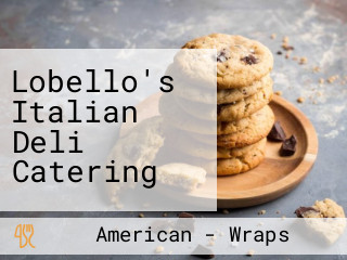 Lobello's Italian Deli Catering