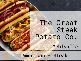 The Great Steak Potato Co.