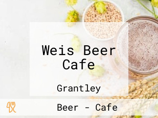 Weis Beer Cafe