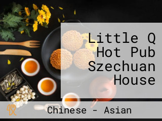 Little Q Hot Pub Szechuan House