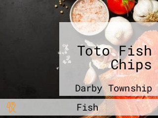 Toto Fish Chips