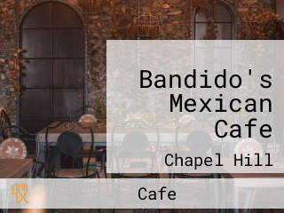 Bandido's Mexican Cafe