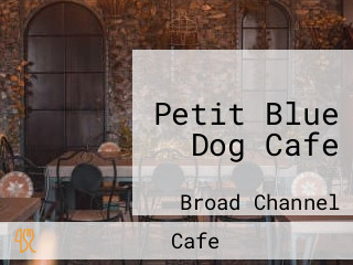 Petit Blue Dog Cafe