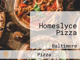 Homeslyce Pizza
