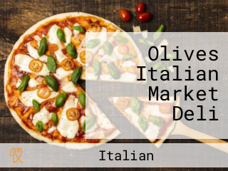 Olives Italian Market Deli