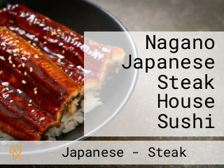Nagano Japanese Steak House Sushi