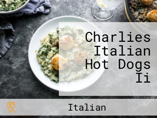 Charlies Italian Hot Dogs Ii
