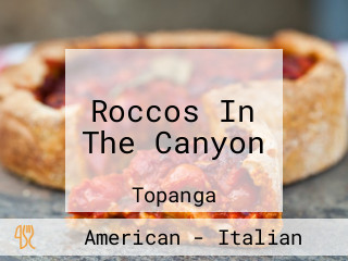 Roccos In The Canyon