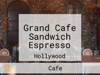 Grand Cafe Sandwich Espresso