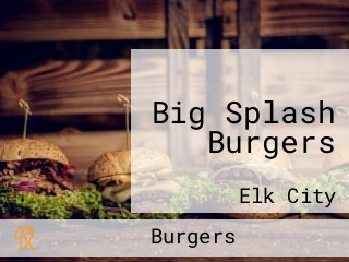 Big Splash Burgers