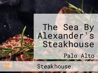The Sea By Alexander's Steakhouse