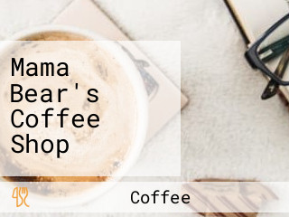 Mama Bear's Coffee Shop